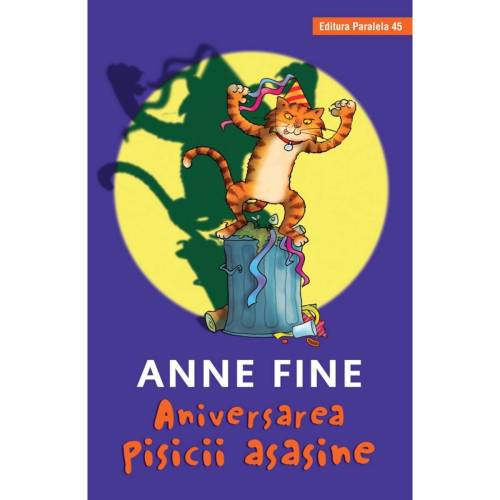 Aniversarea pisicii asasine - Anne Fine