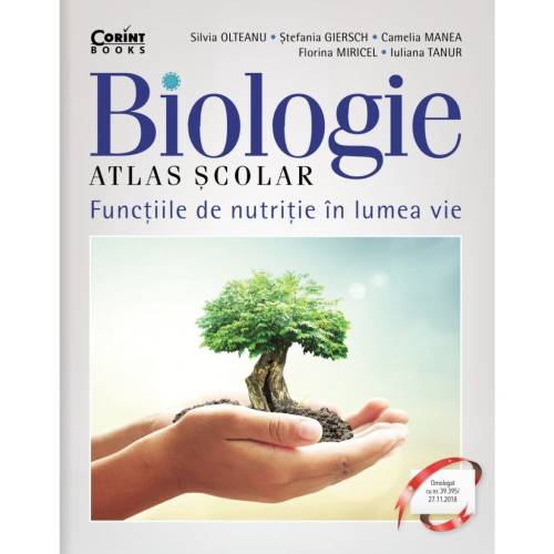 Atlas scolar biologie - Functiile de nutritie in lumea vie - Silvia Olteanu