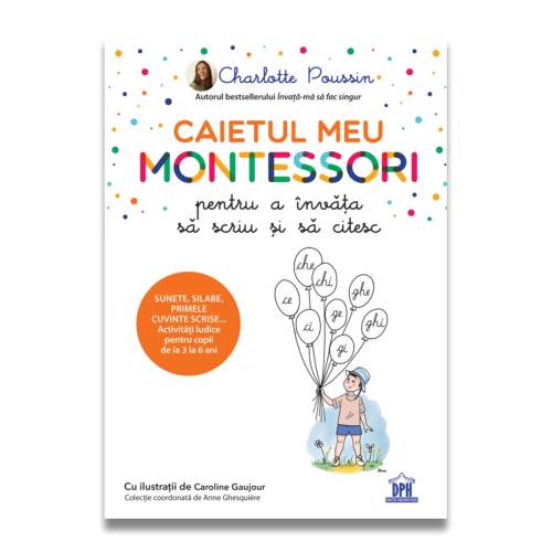 Caietul meu Montessori pentru a invata sa scriu si sa citesc - Charlotte Poussin