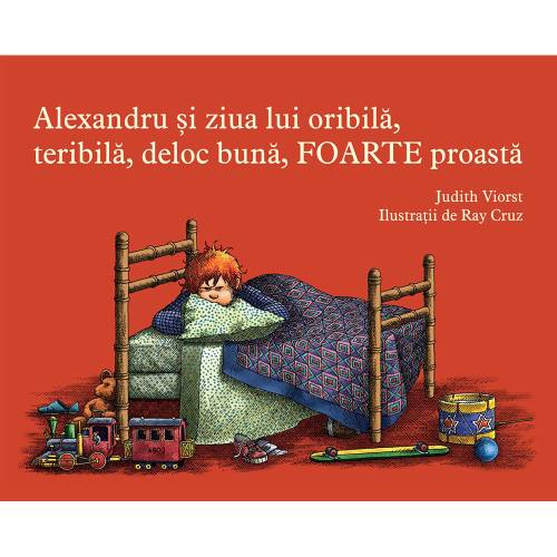 Carte Editura Arthur - Alexandru si ziua lui oribila - teribila - deloc buna - foarte proasta - Judith Viorst