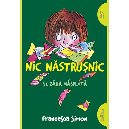 Carte Editura Arthur - Nic Nastrusnic si Zana Maseluta - Francesca Simon
