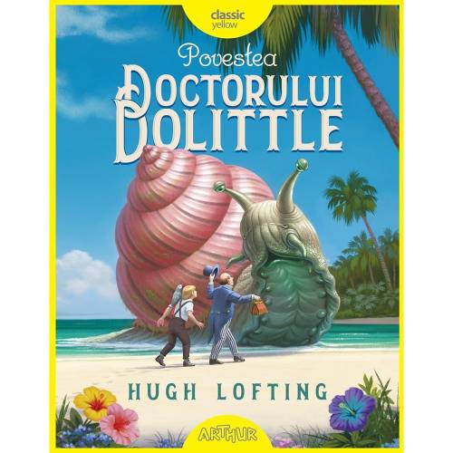 Carte Editura Arthur - Povestea Doctorului Dolittle - Hugh Lofting