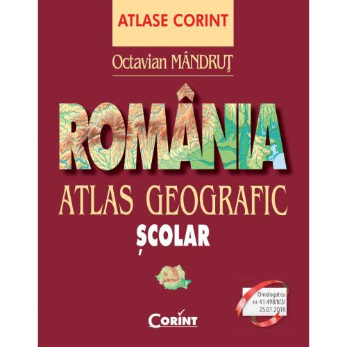 Carte Editura Corint - Atlas geografic Romania nou - Octavian Mandrut