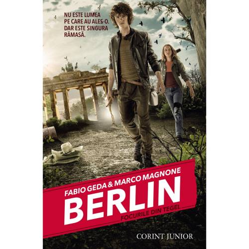 Carte Editura Corint - Berlin volI Focurile din Tegel - Fabio Geda - Marco Magnone