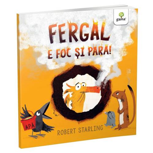 Carte Editura Gama - Fergal e foc si para!