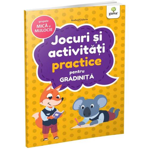 Carte Editura Gama - Jocuri si activitati practice pentru gradinita grupa mica si mijlocie