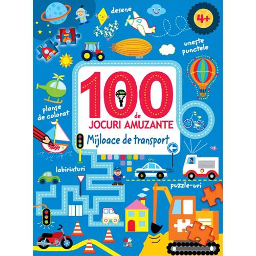 Carte Editura Litera - 100 de jocuri amuzante Mijloace de transport