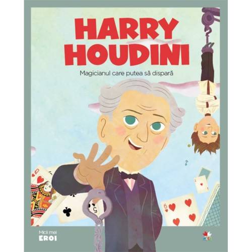 Carte Editura Litera - Micii eroi Harry Houdini