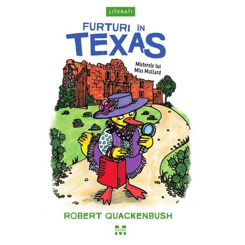 Carte Editura Pandora M - Furturi in Texas (seria Misterele lui Miss Mallard) - Robert Quackenbush