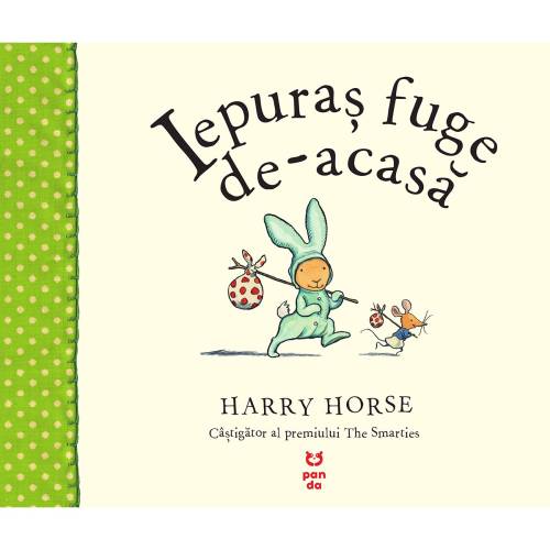 Carte Editura Pandora M - Iepuras fuge de-acasa - Harry Horse