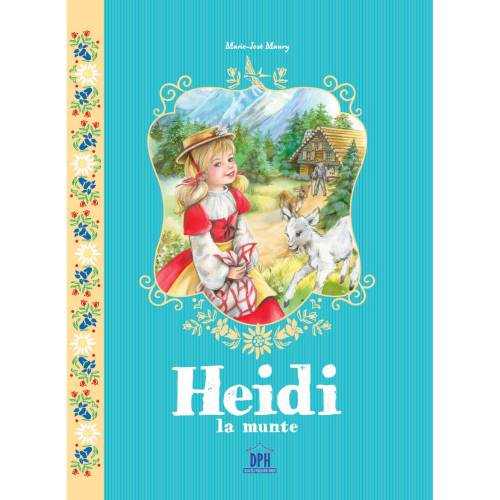 Carte Heidi la munte - Editura DPH
