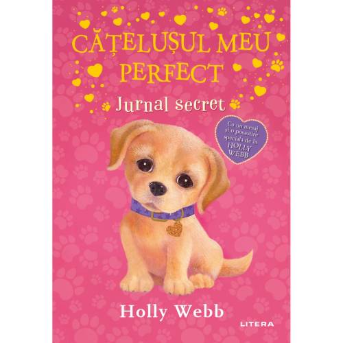 Catelusul meu perfect - Jurnal secret - Holly Webb