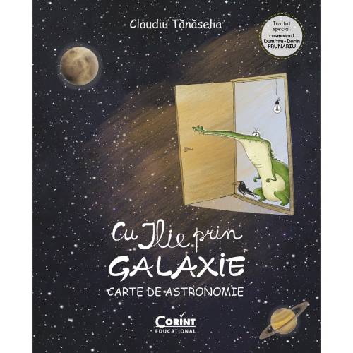 Cu Ilie prin galaxie - Carte de astronomie - Claudiu Tanaselia