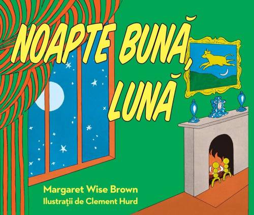 Noapte buna - Luna - Margaret Wise Brown