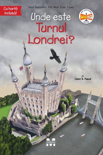 Unde este Turnul Londrei? Janet B Pascal