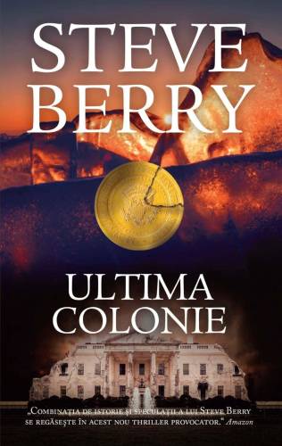 Ultima colonie - Steve Berry